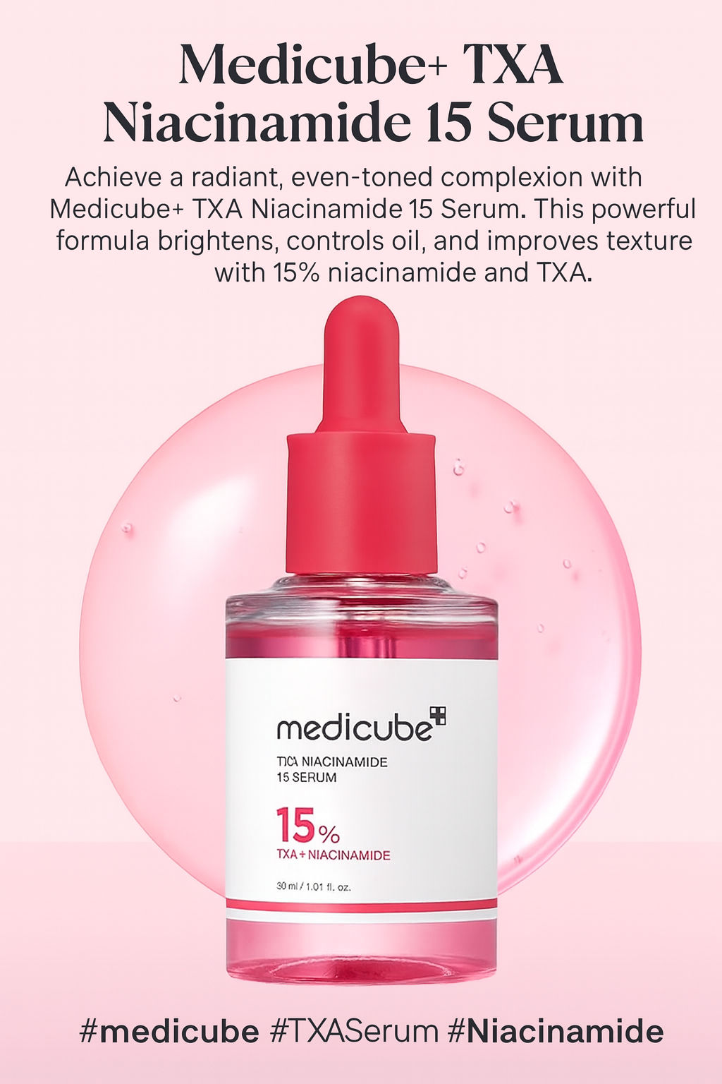 medicube - TXA Niacinamide 15 Serum